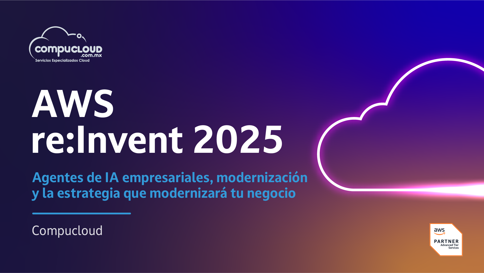 AWS re:Invent 2025: Agentes de IA empresariales, modernización y la estrategia que modernizará tu negocio